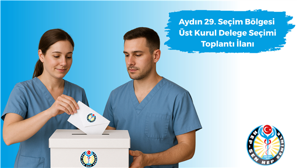 HEP-SEN Aydın 29. Seçim Bölgesi Üst Kurul Delege Seçimi Toplantı İlanı